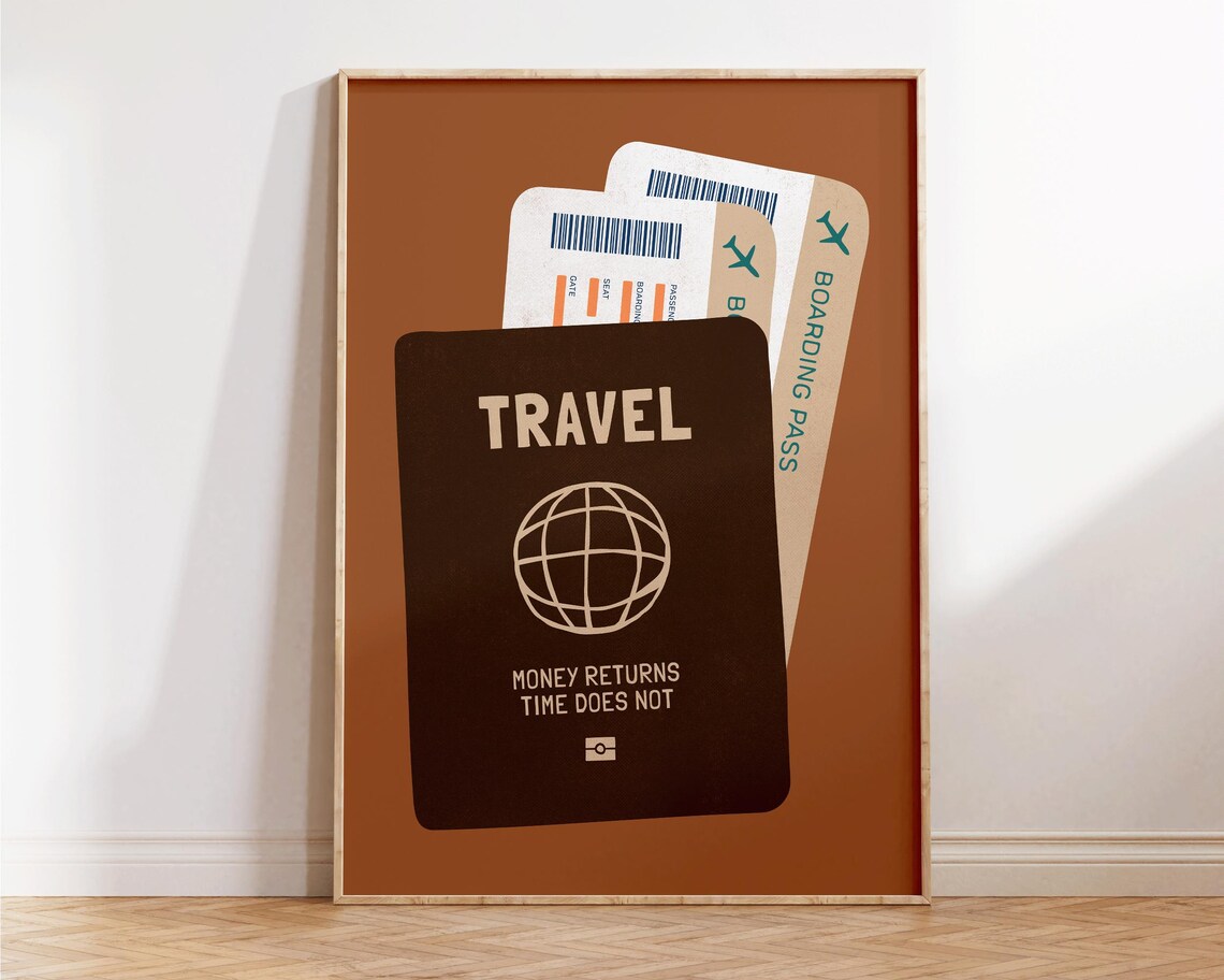 Travel Money Returns Time Does Not Passport Quote Art Poster