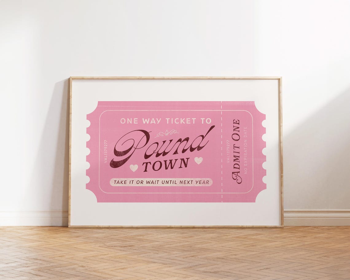 One Way Ticket To Pound Town Admit One Funny Pink Retro Poster