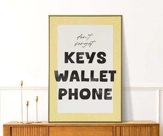 Dont Forget Keys Wallet Phone Funny Entryway Print In Yellow Living Room Decor Or As A Trendy Gift Forgetful Friends