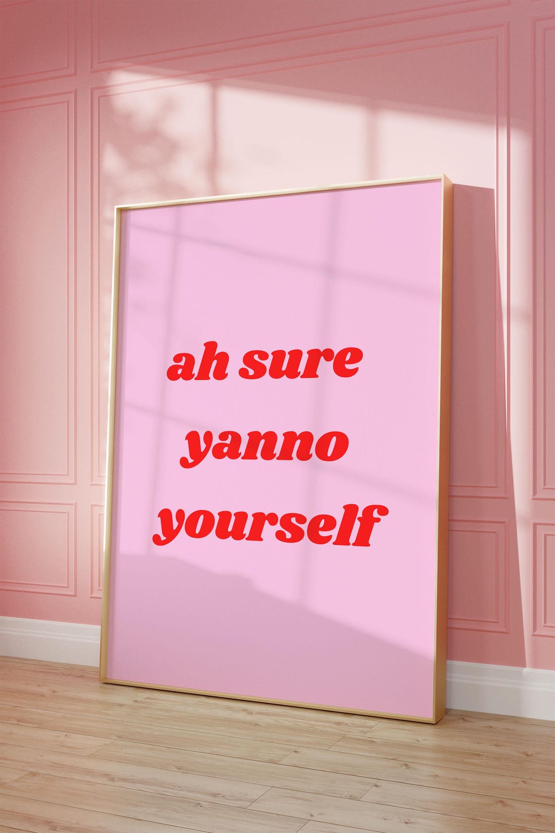 Pink Irish Quote Ah Sure Yanno Yourself Typography Art Print
