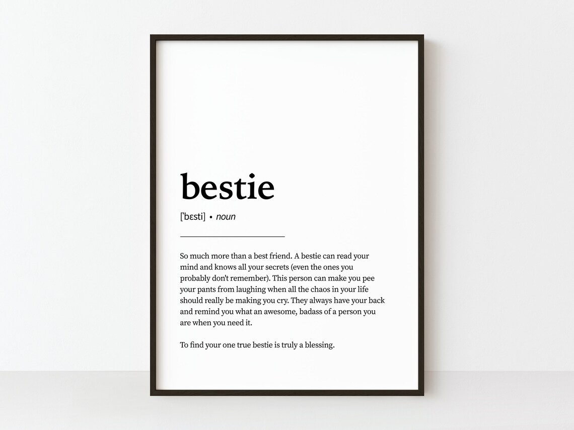 Bestie Definition Friendship Quote Art Print