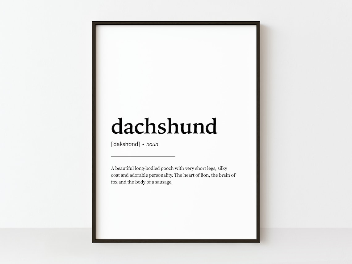 Dachshund Definition Funny Quote Art Print