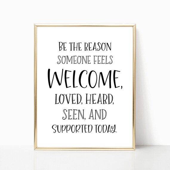 Be The Reason Someone Feels Welcome Kindness Classroom Quote Wall Art