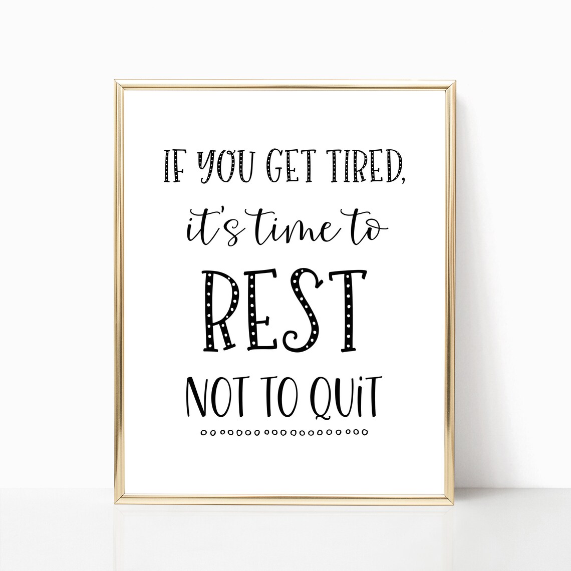 If You Get Tired Rest Not Quit Inspirational Perseverance Quote Wall Art