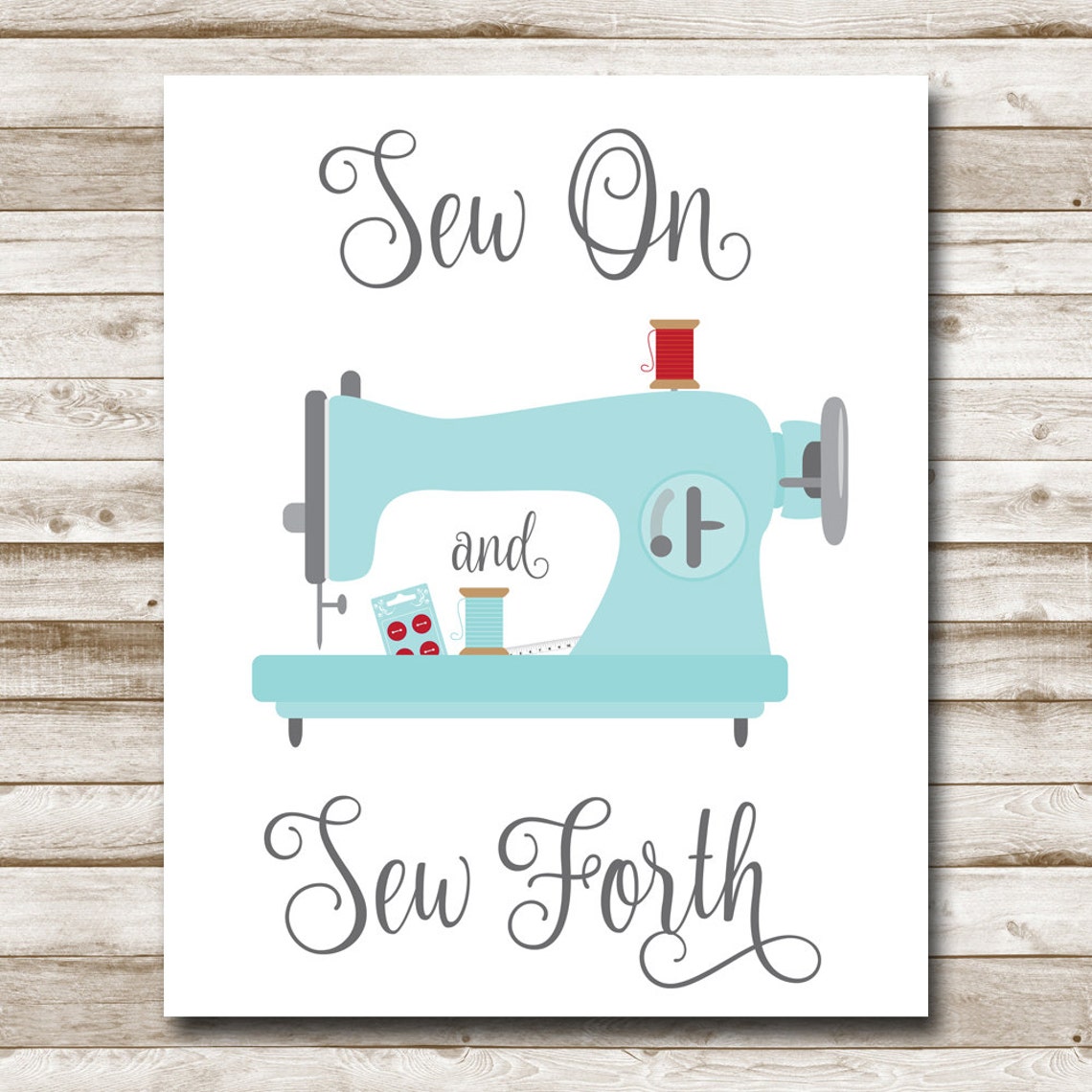 Sew On And Sew Forth Teal Sewing Machine Craft Room Sign Poster - Image 4