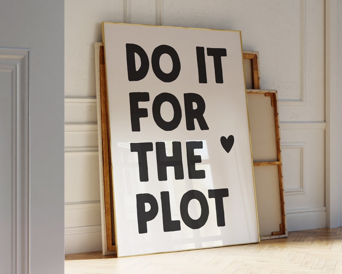 Do It For The Plot Modern Typography Art Print - Image 3