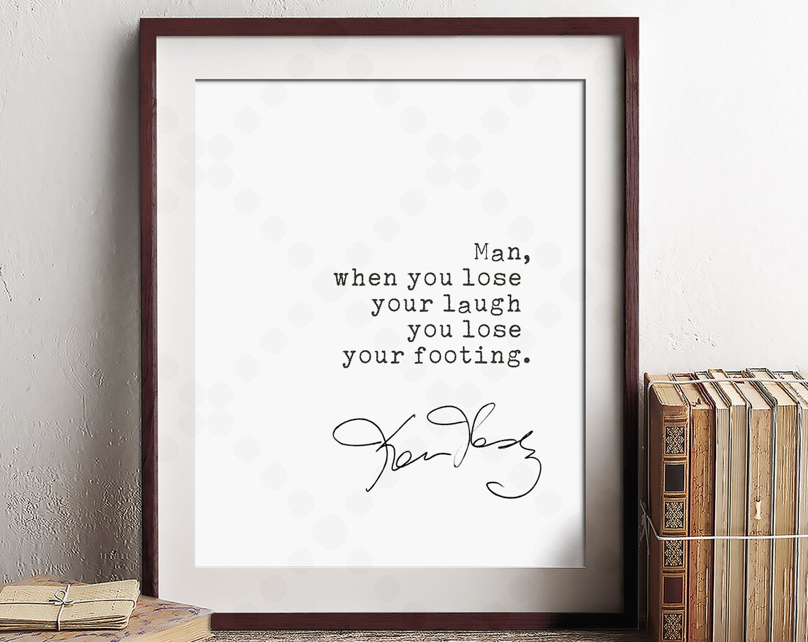 Ken Kesey Quote, One Flew Over The Cuckoo's Nest Poster