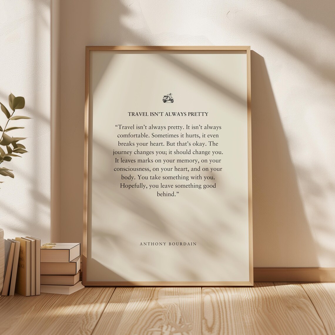 Anthony Bourdain Travel Isnt Always Pretty Quote Art Print