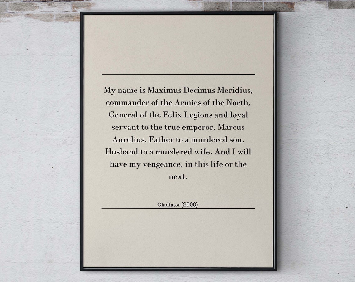 My Name Is Maximus Decimus Meridius Gladiator Movie Quote Poster