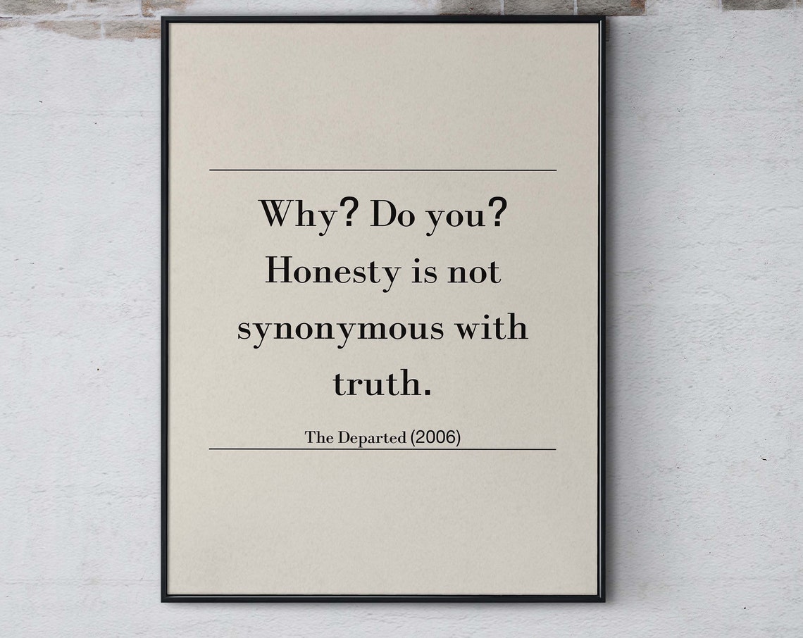 The Departed Famous Quote Print Honesty Is Not Truth Film Wall Art Inspirational Movie Quote Poster Wall Decor Print