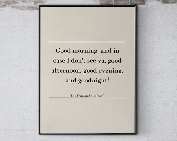 The Truman Show Good Morning Good Evening And Goodnight Quote Movie Poster