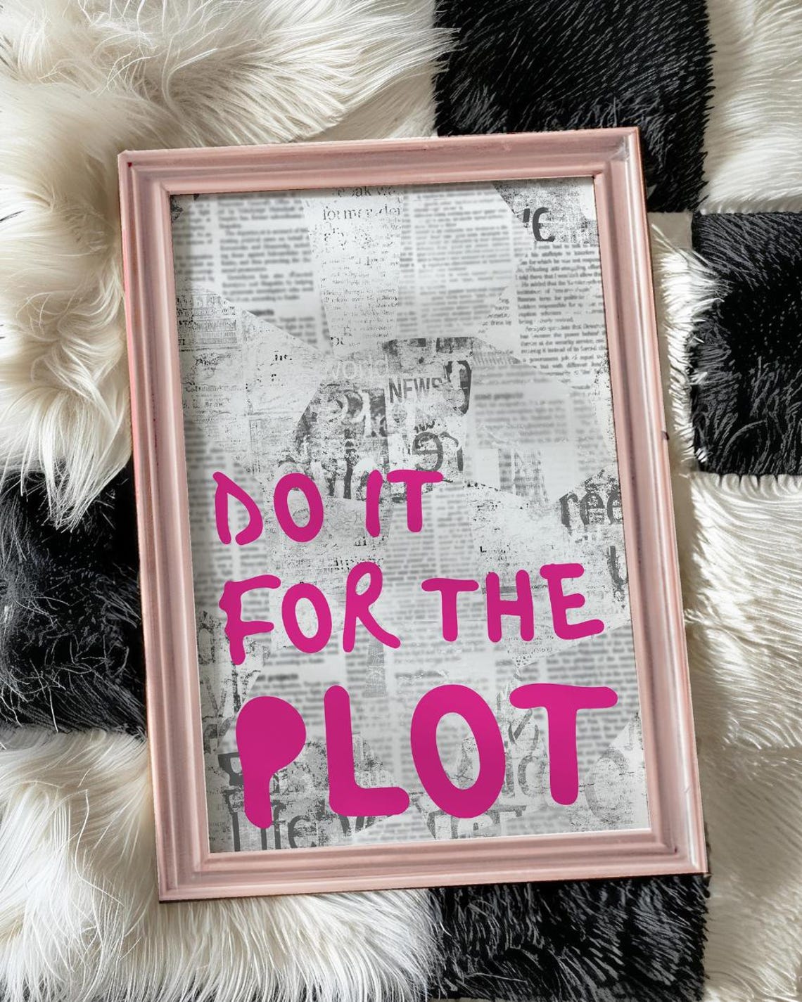 Do It For The Plot Hot Pink Newspaper Style Motivational Poster - Image 2