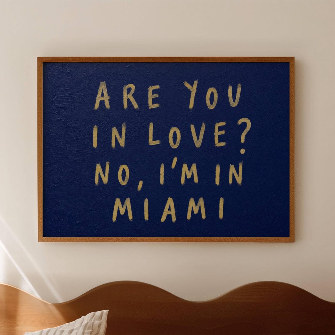Are You in Love No I Am in Miami Beige on Navy Typography Wall Art