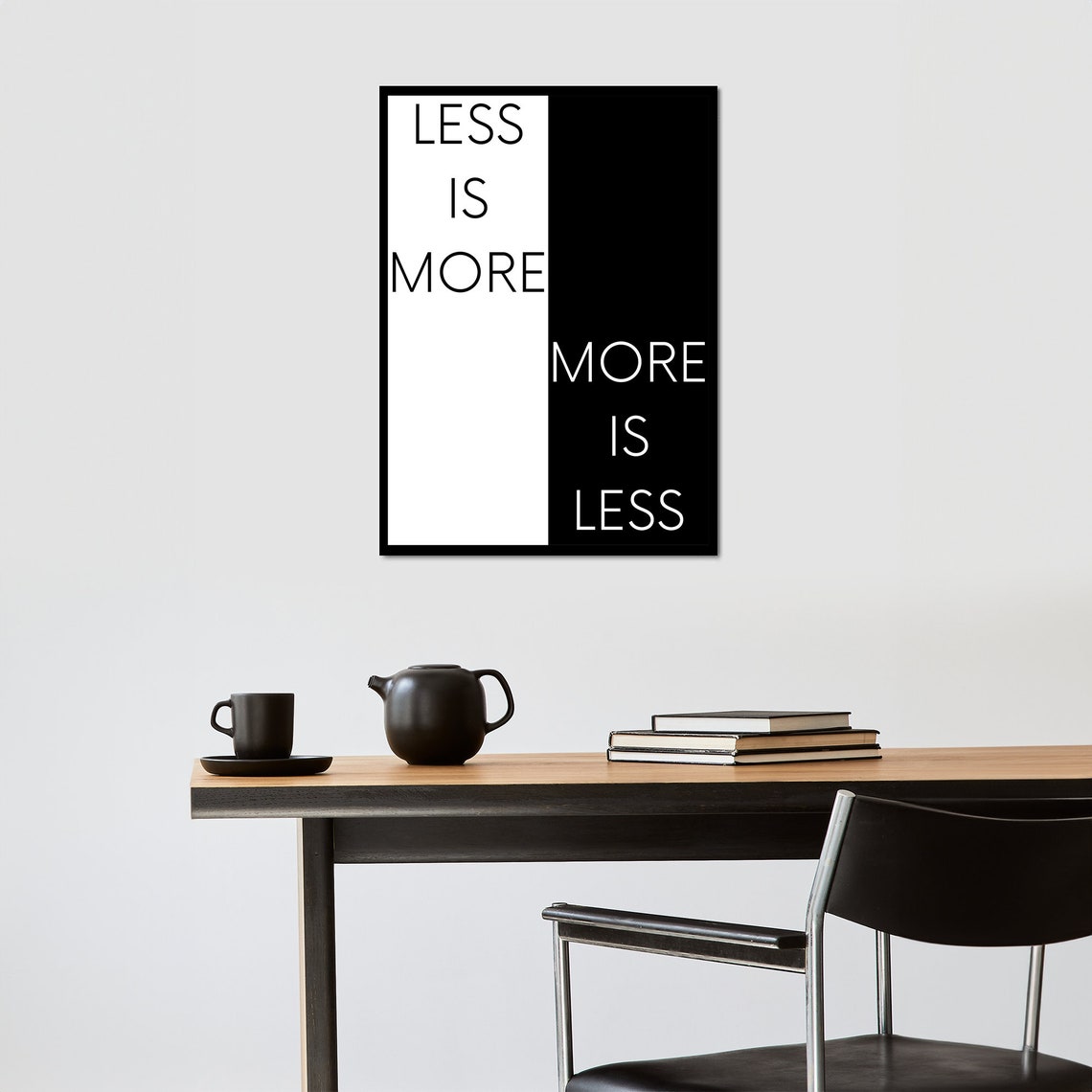 Less Is More More Is Less Split Black And White Typography Poster - Image 5