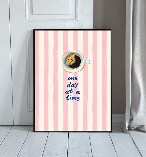 Coffee Quote Wall Art Print One Day At A Time Minimalist Kitchen Decor Pink Stripe Poster Lover Gift