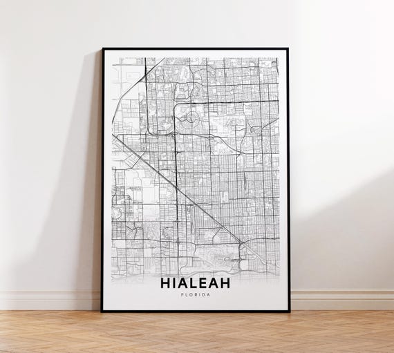 Hialeah City Map Print Street Poster Florida Art Road Minimalist Office Wall