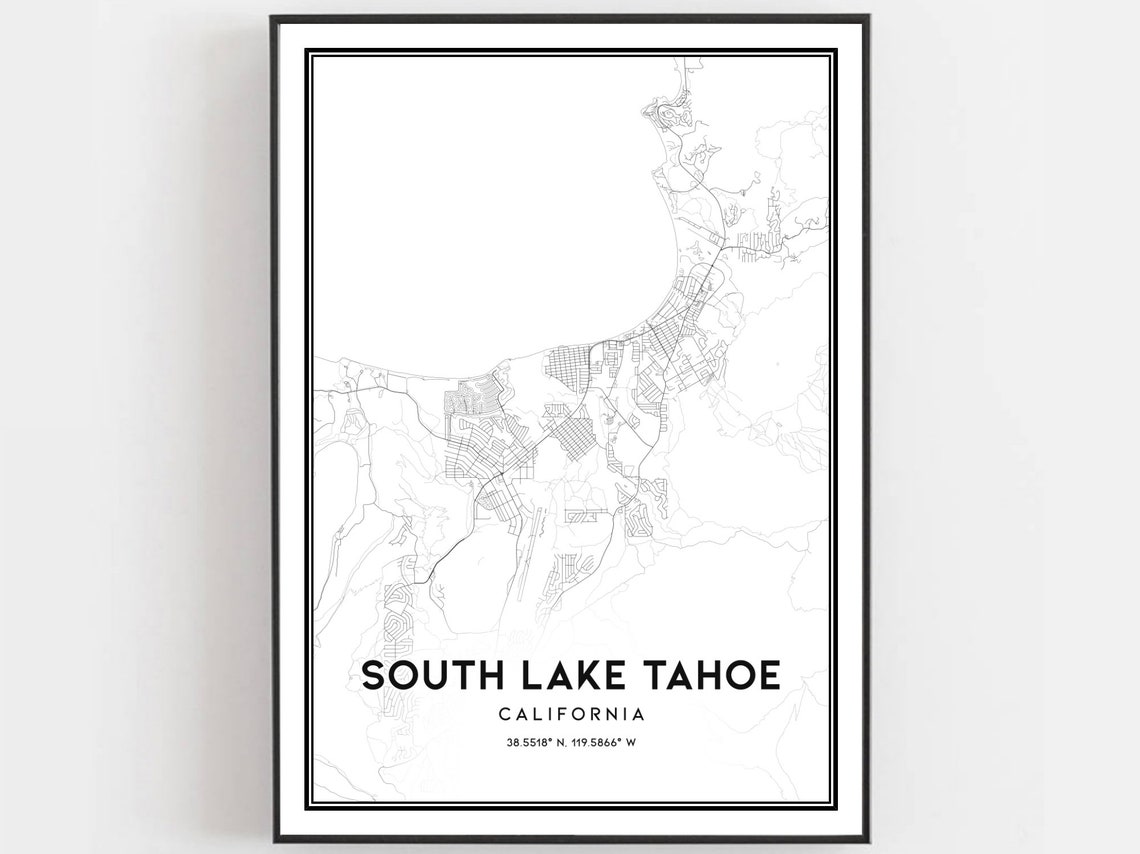 South Lake Tahoe California Map Minimalist Black and White Poster