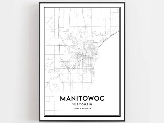 Manitowoc Map Print Poster Wall Art Wi City Wisconsin Street Decor Road Gift B1486
