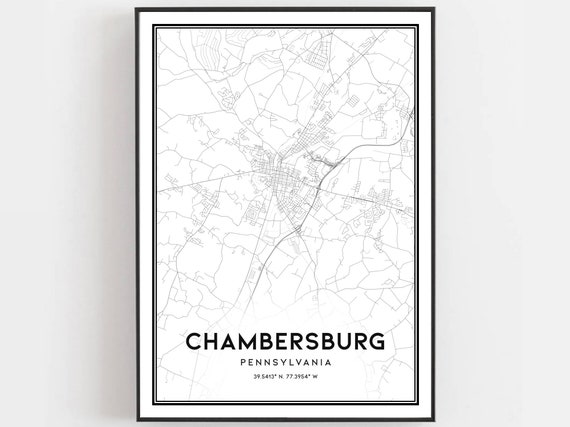 Chambersburg Map Poster Print, Pennsylvania Street Decor