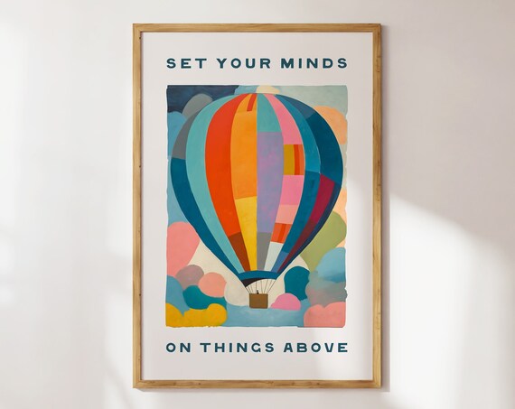 Set Your Minds on Things Above Hot Air Balloon Scripture Poster
