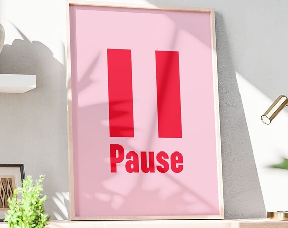Pause Button Red Pink Minimalist Self Care Quote Modern Decor Poster