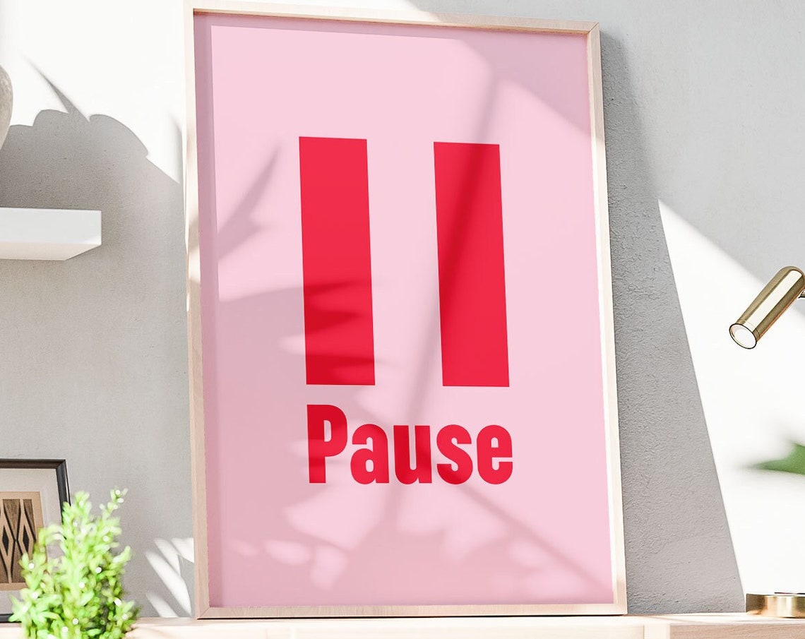 Pause Button Red Pink Minimalist Self Care Quote Modern Decor Poster