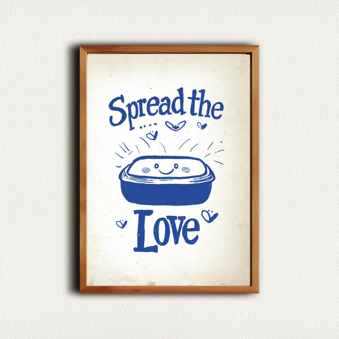 Spread The Love Happy Smiling Butter Dish Kitchen Quote Poster - Image 4