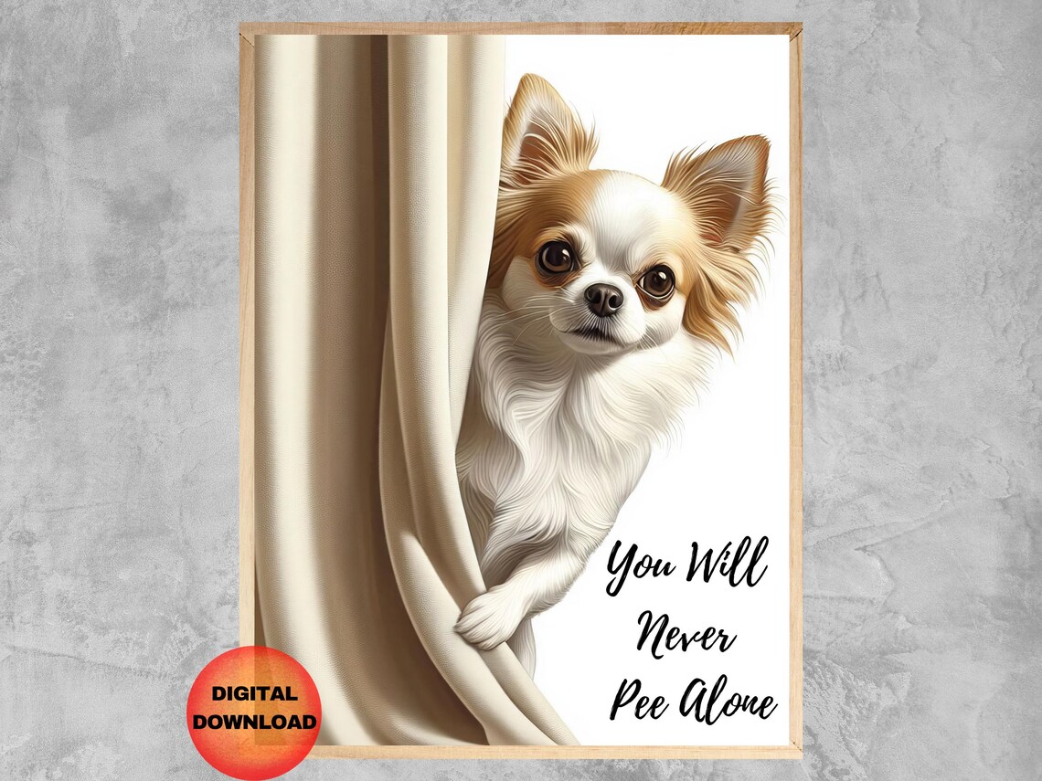 Chihuahua Bathroom Wall Art, Funny Dog Lovers Poster