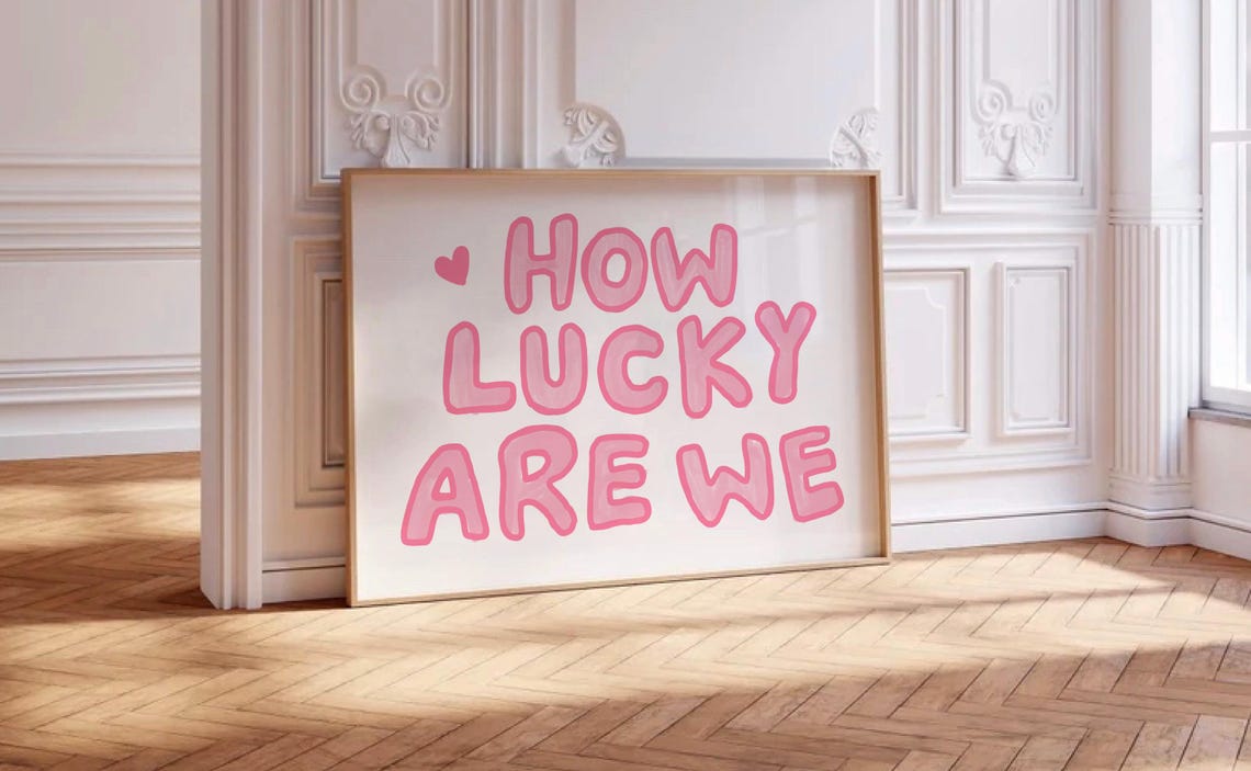 How Lucky Are We Pink Bubble Lettering Gratitude Decor Poster