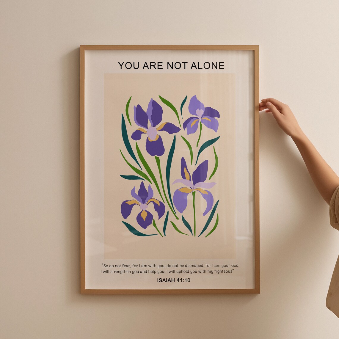 Isaiah 41:10 You Are Not Alone Purple Iris Flower Bible Verse Poster - Image 5