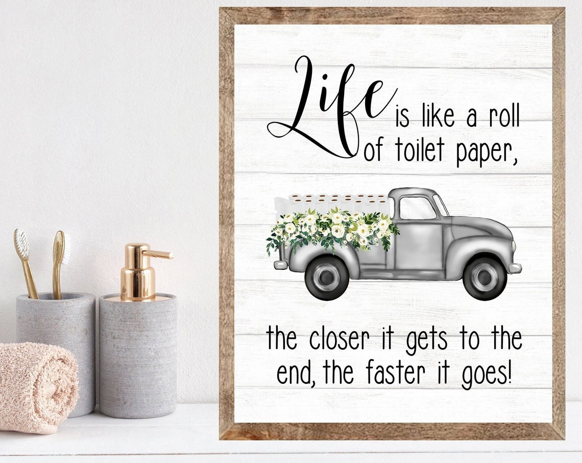 Downloadlife Is Like A Roll Of Toilet Papergray Antique Truckfarmhouse Decorfarmhouse Decorationsrustic Decor