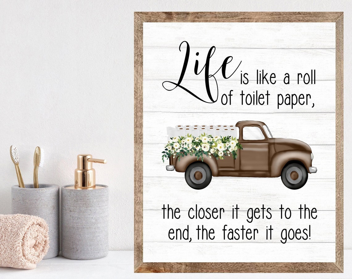 Downloadlife Is Like A Roll Of Toilet Paperbrown Antique Truckfarmhouse Decorfarmhouse Decorationsrustic Decor