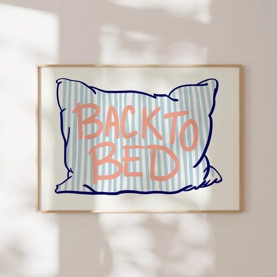 Back To Bed Funny Striped Pillow Quote Poster For Bedroom And Dorm Decor
