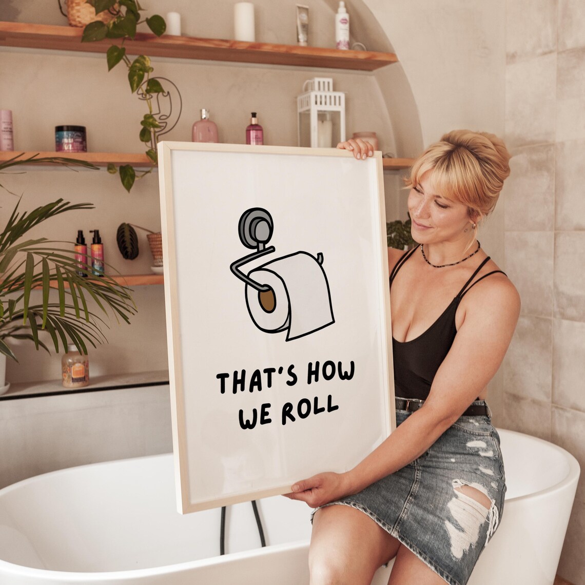 That's How We Roll Bathroom Quote, Funny Poster - Image 3