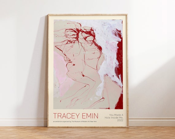 Tracey Emin Print You Made A Hole Inside Me Poster Modern Art Print Feminist Art Contemporary Art Wall Art Gift For Her Abstract Art