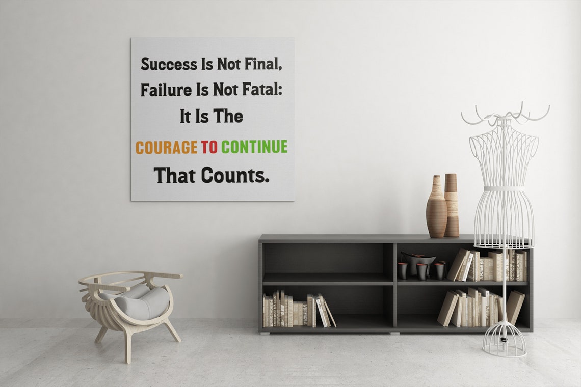 Success Is Not Final Courage To Continue Winston Quote Poster