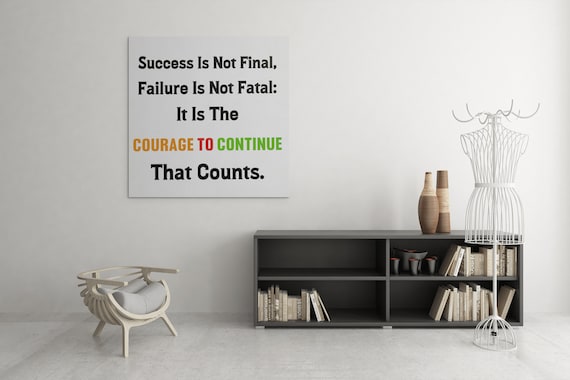 Success Is Not Final Courage To Continue Winston Quote Poster