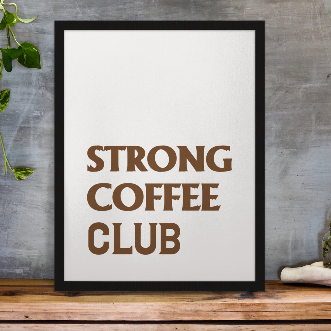 Strong Coffee Club Retro Brown Bold Typography Kitchen Poster - Image 9