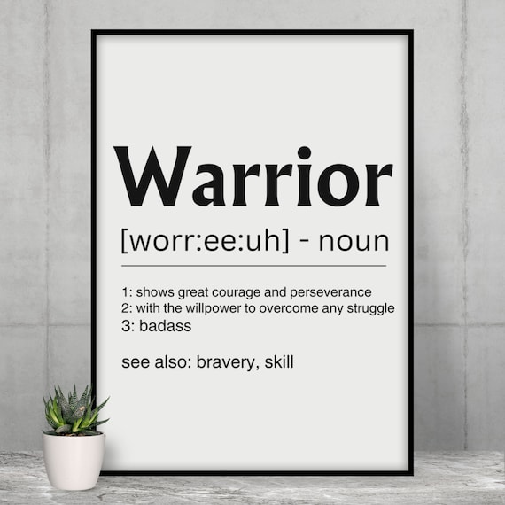 Warrior Definition Sign Inspirational Strength Badass Quote Poster