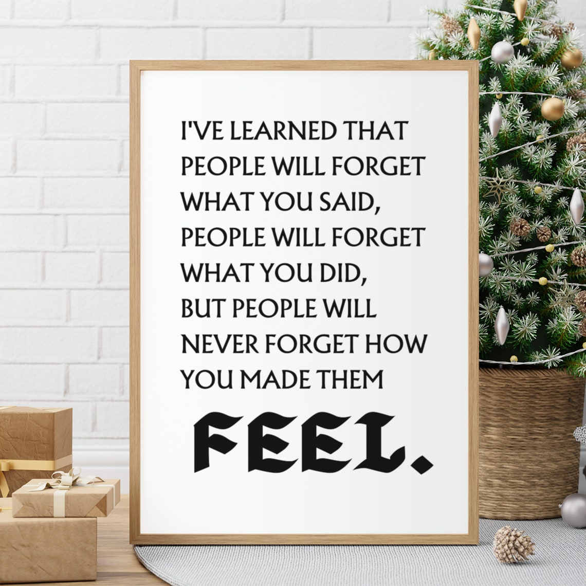 Never Forget How You Made Them Feel Inspirational Quote Poster - Image 6