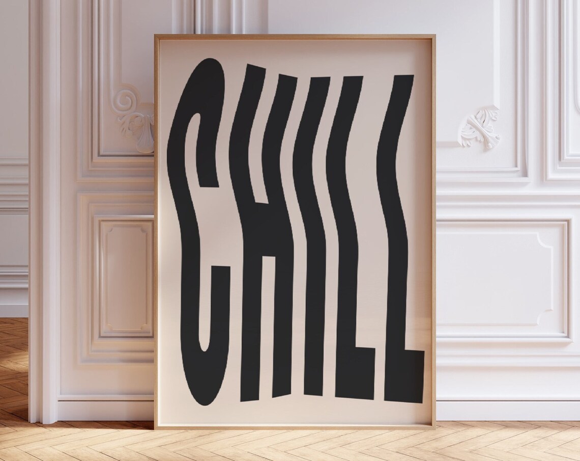 Chill Trendy Retro Quote Wall Art, Wavy Typography