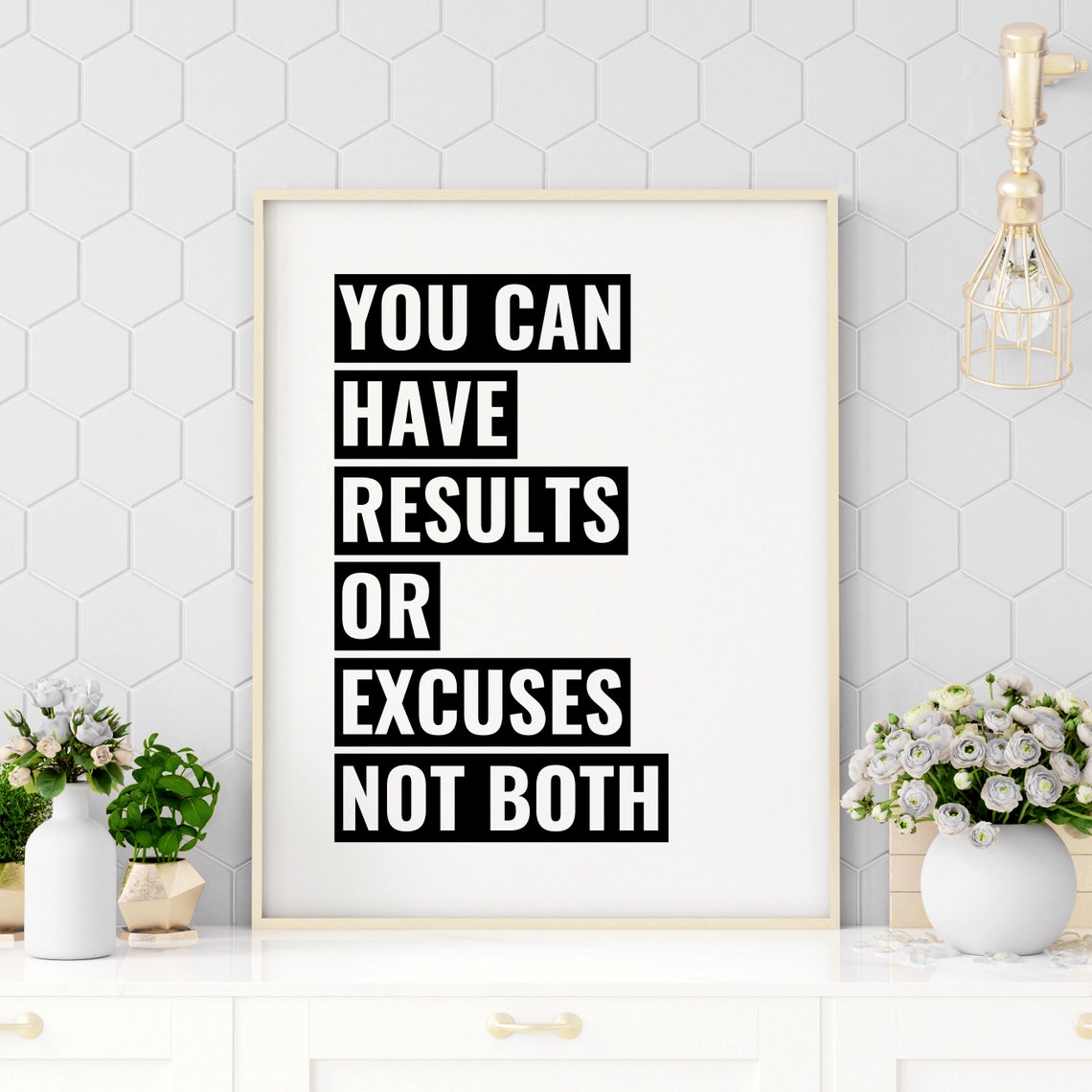 You Can Have Results or Excuses Not Both Bold Hustle Gym Poster