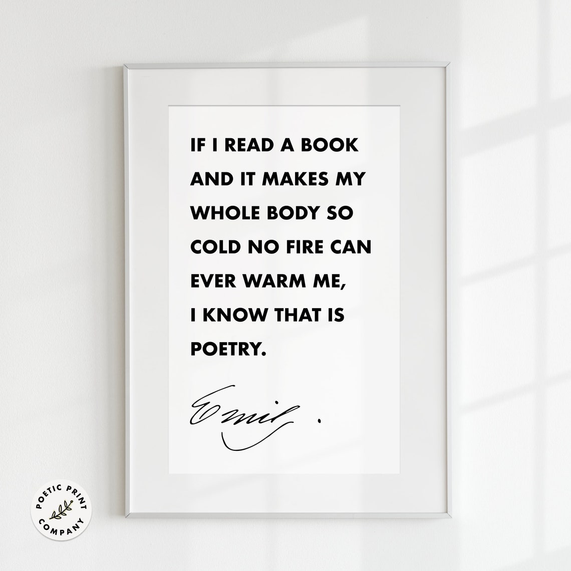 Emily Dickinson If I Read A Book I Know That Is Poetry Quote Poster - Image 4