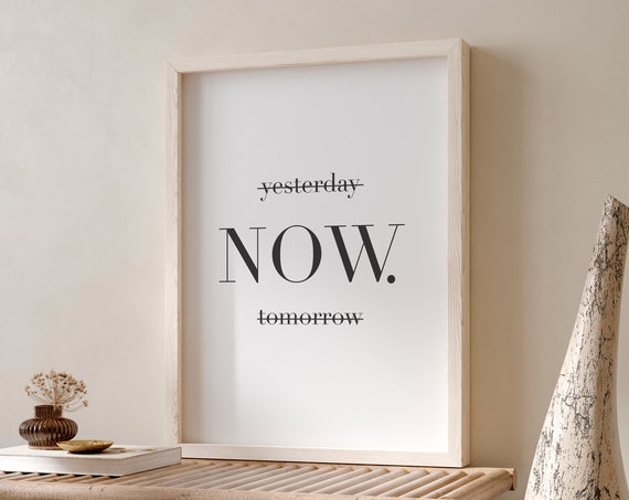 Yesterday Now Tomorrow Motivational Poster, Minimalist