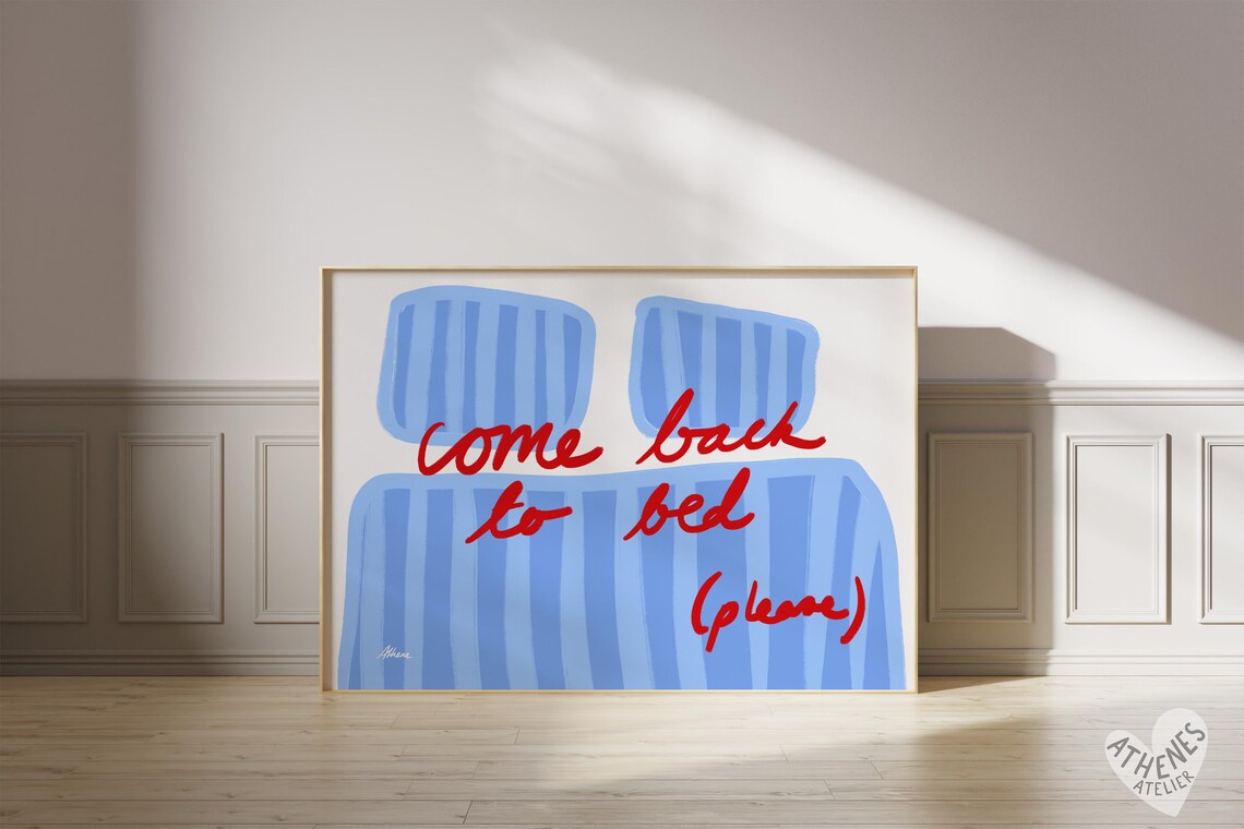 Come Back To Bed Please Red Script Quote Blue Striped Bedroom Poster