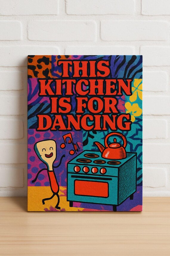 This Kitchen Is For Dancing 3 Poster Art