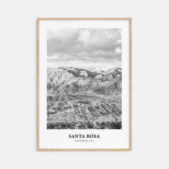 Santa Rosa California Desert Badlands Mountains Black White Photo Poster