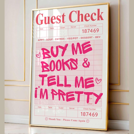 Buy Me Books Tell Me Im Pretty Pink Guest Check Bookish Poster