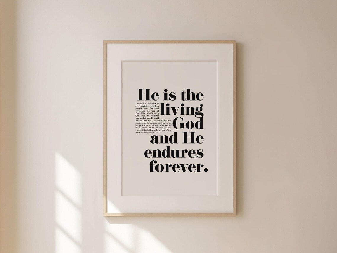 He Is The Living God And He Endures Forever Daniel 6 26 27 Verse Poster - Image 3