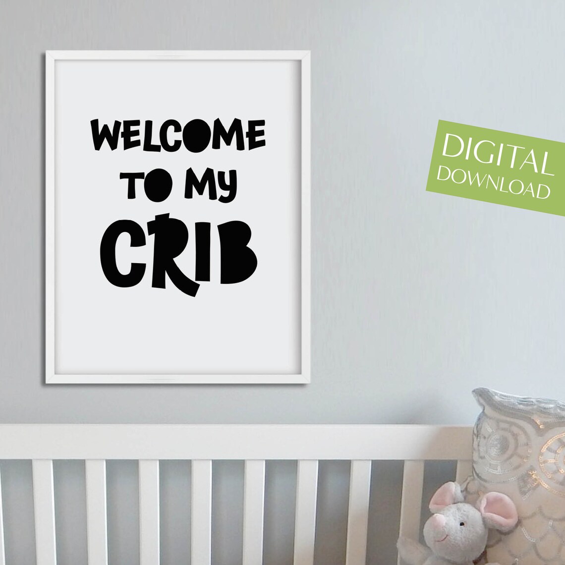 Welcome To My Crib Nursery Art Black White Baby Room Wall Poster